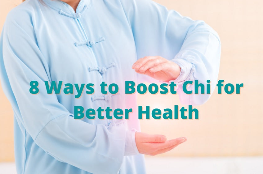 8 Ways to Boost Chi for Better Health