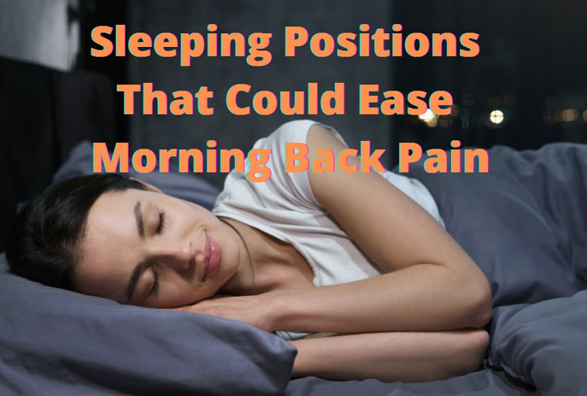 Sleeping Positions That Could Ease Morning Back Pain