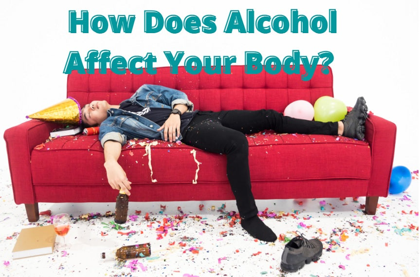 How Does Alcohol Affect Your Body?